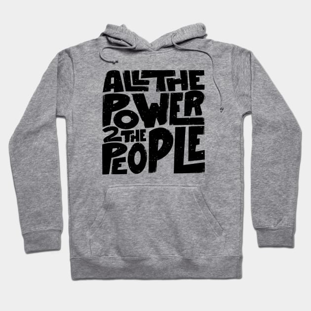 Power to the People Hoodie by Midnight Run Studio